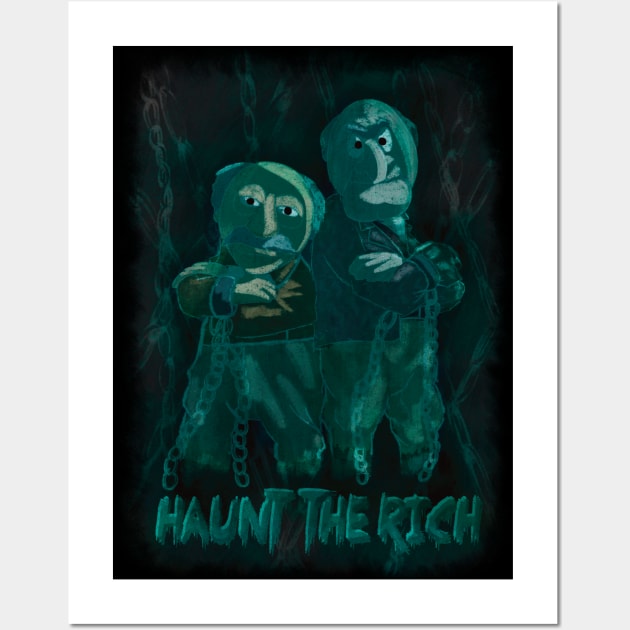 Haunt the Rich Wall Art by GingerCatGirlPrime 